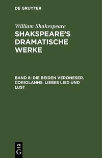 William Shakespeare: Shakspeare's dramatische Werke
