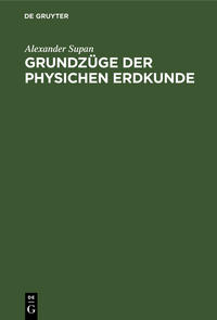 Grundzüge der physichen Erdkunde