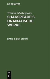 William Shakespeare: Shakspeare’s dramatische Werke / Der Sturm