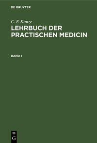 C. F. Kunze: Lehrbuch der practischen Medicin