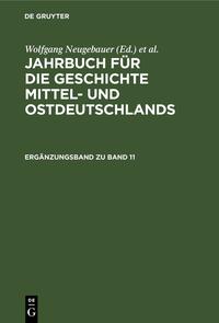 Jahrbuch für die Geschichte Mittel- und Ostdeutschlands / Ergänzungsband zu Band 11