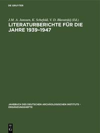 Literaturberichte für die Jahre 1939–1947