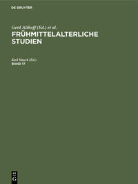 Frühmittelalterliche Studien / Frühmittelalterliche Studien. Band 17