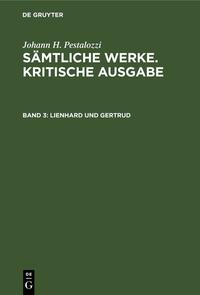 Johann H. Pestalozzi: Sämtliche Werke. Kritische Ausgabe