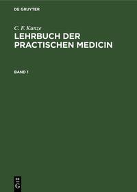 C. F. Kunze: Lehrbuch der practischen Medicin