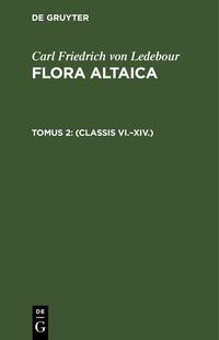 Carl Friedrich von Ledebour: Flora Altaica