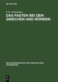 Das Fasten bei den Griechen und Römern