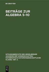 Beiträge zur Algebra 5–10