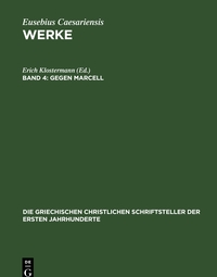 Eusebius Caesariensis: Werke / Gegen Marcell