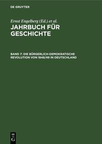 Jahrbuch für Geschichte / Die bürgerlich-demokratische Revolution von 1848/49 in Deutschland