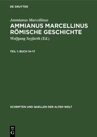 Ammianus Marcellinus: Ammianus Marcellinus Römische Geschichte / Buch 14–17 - Cover