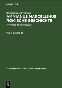 Ammianus Marcellinus: Ammianus Marcellinus Römische Geschichte