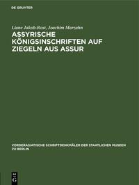 Assyrische Königsinschriften auf Ziegeln aus Assur