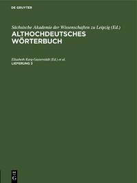Althochdeutsches Wörterbuch / Althochdeutsches Wörterbuch. Lieferung 3
