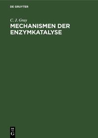 Mechanismen der Enzymkatalyse