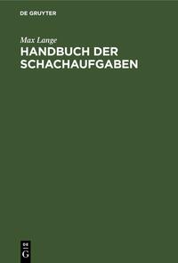 Handbuch der Schachaufgaben