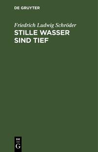 Stille Wasser sind tief