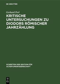 Kritische Untersuchungen zu Diodors römischer Jahrzählung