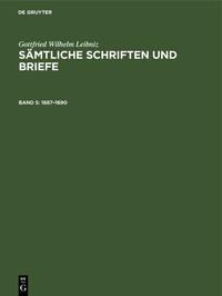 Gottfried Wilhelm Leibniz: Sämtliche Schriften und Briefe. Allgemeiner... / 1687–1690