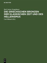 Staatliche Museen zu Berlin: Katalog der statuarischen Bronzen im Antiquarium