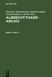 Albrecht-Thaer-Archiv / Albrecht-Thaer-Archiv. Band 11, Heft 3