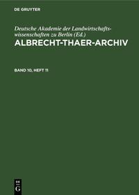 Albrecht-Thaer-Archiv / Albrecht-Thaer-Archiv. Band 10, Heft 11