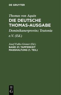 Thomas von Aquin: Die deutsche Thomas-Ausgabe