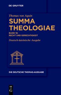 Thomas von Aquin: Die deutsche Thomas-Ausgabe / Recht und Gerechtigkeit