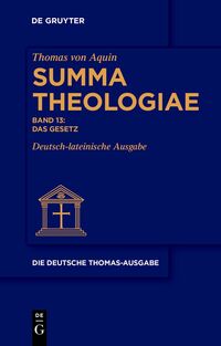 Thomas von Aquin: Die deutsche Thomas-Ausgabe / Das Gesetz