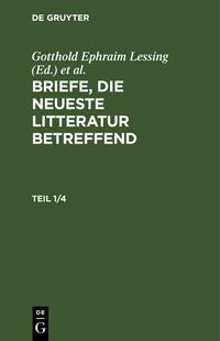 Briefe, die neueste Litteratur betreffend / Briefe, die neueste Litteratur betreffend. Teil 1/4