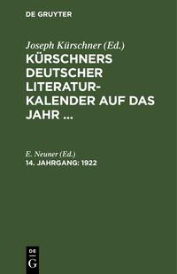Kürschners Deutscher Literatur-Kalender auf das Jahr ...