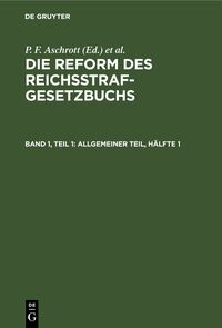 Die Reform des Reichsstrafgesetzbuchs