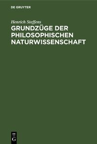 Grundzüge der philosophischen Naturwissenschaft