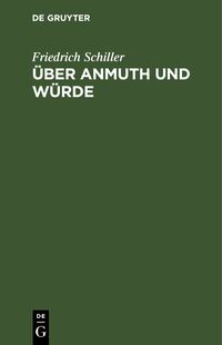 Über Anmuth und Würde