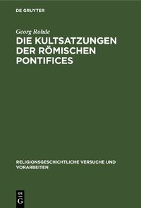 Die Kultsatzungen der Römischen Pontifices