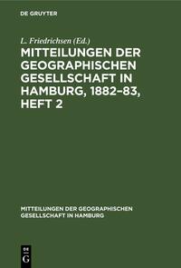Mitteilungen der Geographischen Gesellschaft in Hamburg, 1882–83, Heft 2