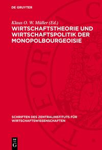 Wirtschaftstheorie und Wirtschaftspolitik der Monopolbourgeoisie