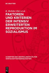 Faktoren und Kriterien der intensiv erweiterten Reproduktion im Sozialismus