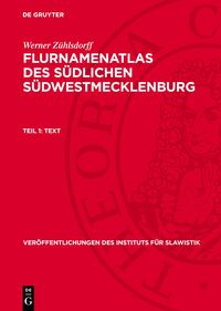 Werner Zühlsdorff: Flurnamenatlas des südlichen Südwestmecklenburg