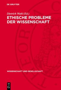 Ethische Probleme der Wissenschaft