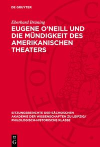 Eugene O'Neill und die Mündigkeit des amerikanischen Theaters