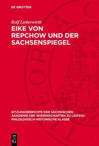 Eike von Repchow und der Sachsenspiegel