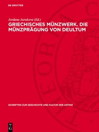 Griechisches Münzwerk. Die Münzprägung von Deultum