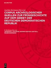 Corpus archäologischer Quellen zur Frühgeschichte auf dem Gebiet... / Bezirke Rostock (Ostteil), Neubrandenburg