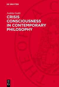 Crisis Consciousness in Contemporary Philosophy
