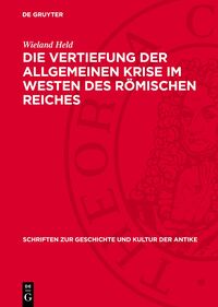 Die Vertiefung der allgemeinen Krise im Westen des römischen Reiches