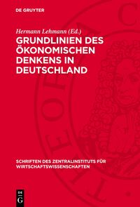 Grundlinien des ökonomischen Denkens in Deutschland