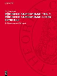 Römische Sarkophage, Teil 1: Römische Sarkophage in der Ermitage