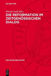 Die Reformation im zeitgenössischen Dialog