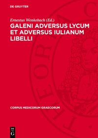 Galeni adversus Lycum et adversus Iulianum libelli